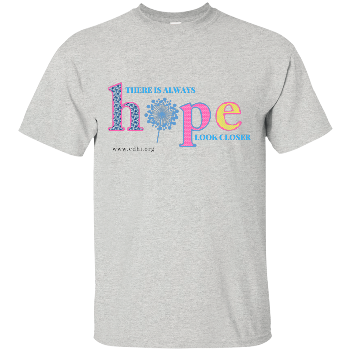 "There is always hope" T-Shirt - CDH International