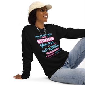 "You Don't Know How Strong You Are" CDH Awareness Unisex organic raglan sweatshirt