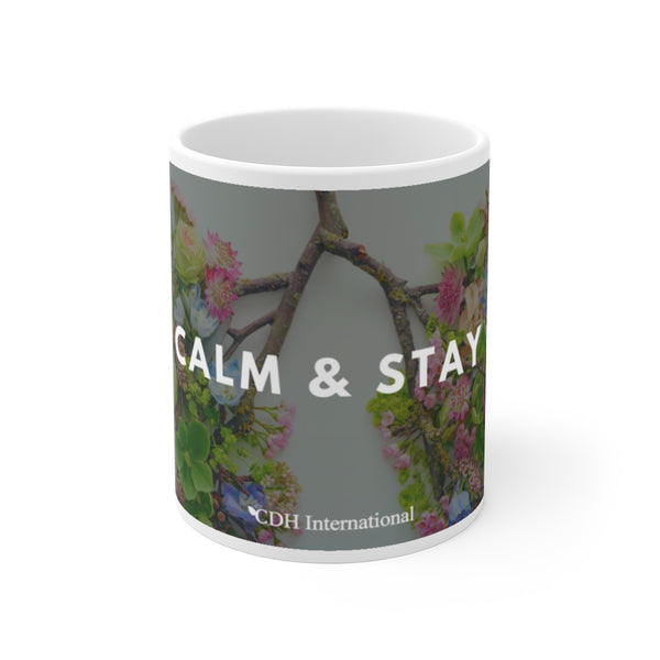 "Keep Calm & Stay Home" Flowers Mug 11oz - CDH International