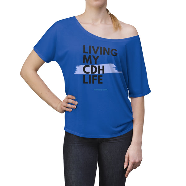 "Living My CDH Life" Women's Slouchy top - CDH International