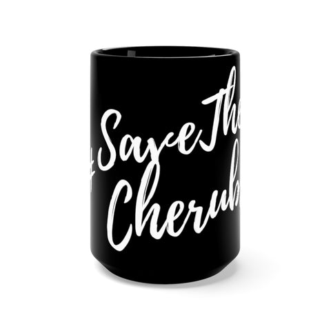 #Save the Cherubs Mug