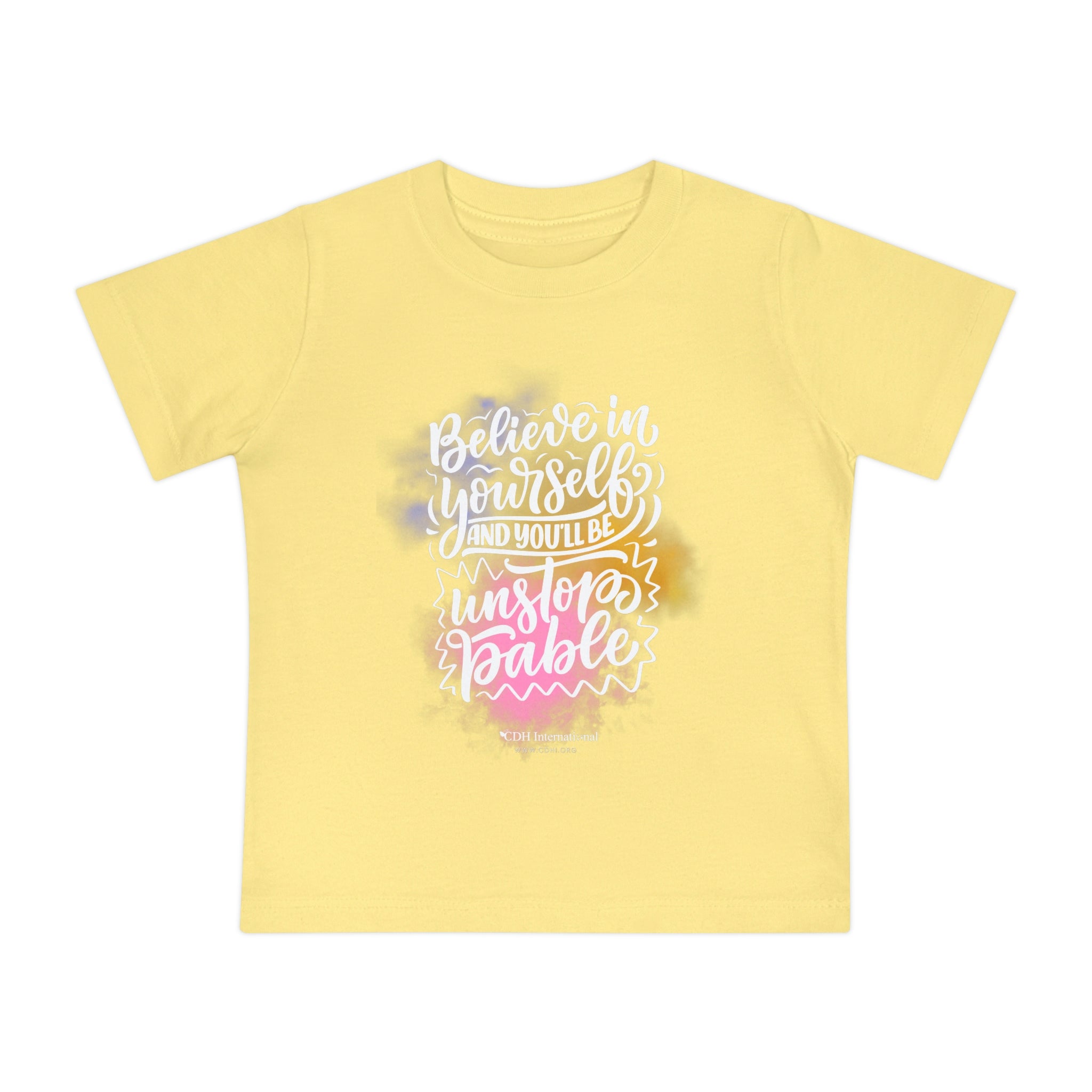 "Believe In Yourself and You'll Be Unstoppable" Baby Short Sleeve T-Shirt