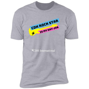 CDH Rock Star Is My Day Job Premium Short Sleeve T-Shirt