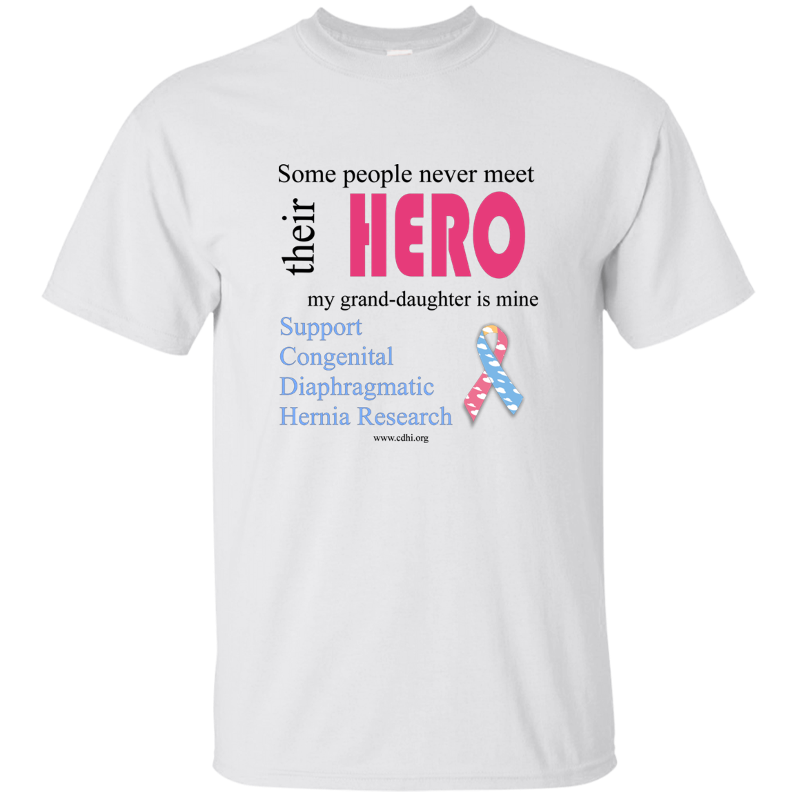 "Grand-daughter is my hero" T-Shirt - CDH International