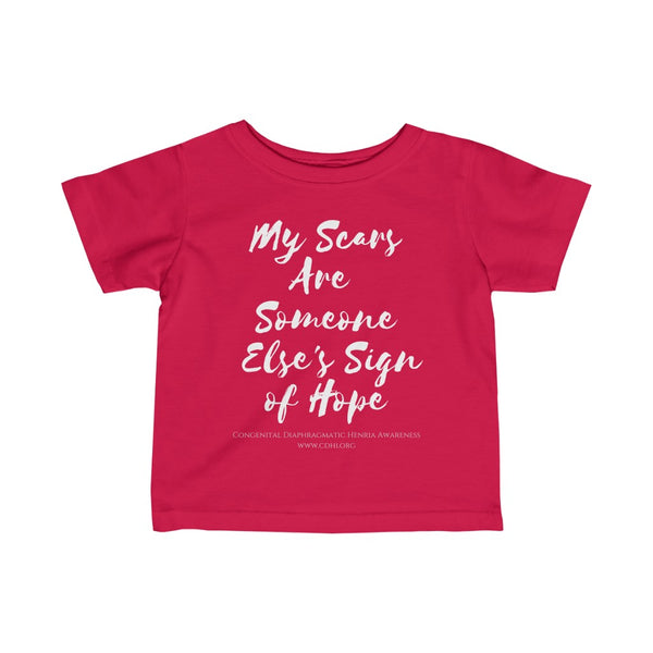 "My Scars Are Someone Else's Sign of Hope" CDH Awareness Infant Fine Jersey Tee - CDH International