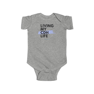"Living My CDH Life" Infant Fine Jersey Bodysuit - CDH International