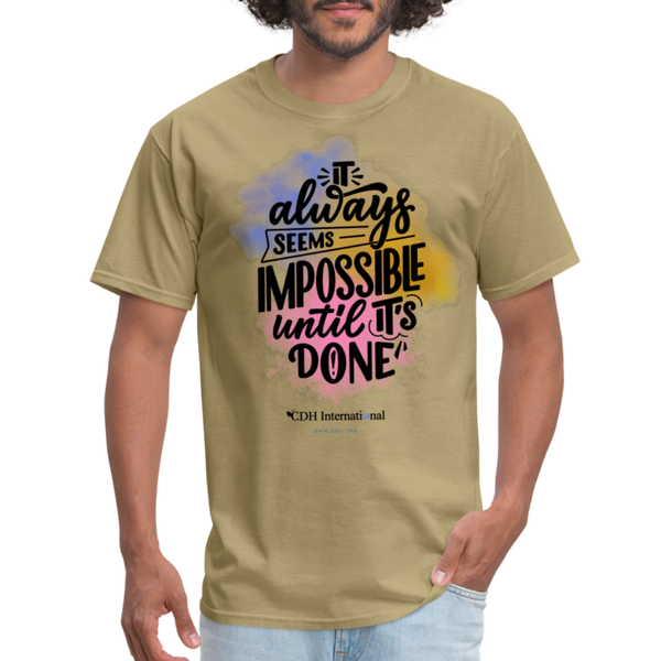 "It Always Seems Impossible Until It's Done" CDH Awareness Unisex Classic T-Shirt - khaki