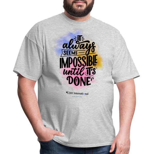 "It Always Seems Impossible Until It's Done" CDH Awareness Unisex Classic T-Shirt - heather gray