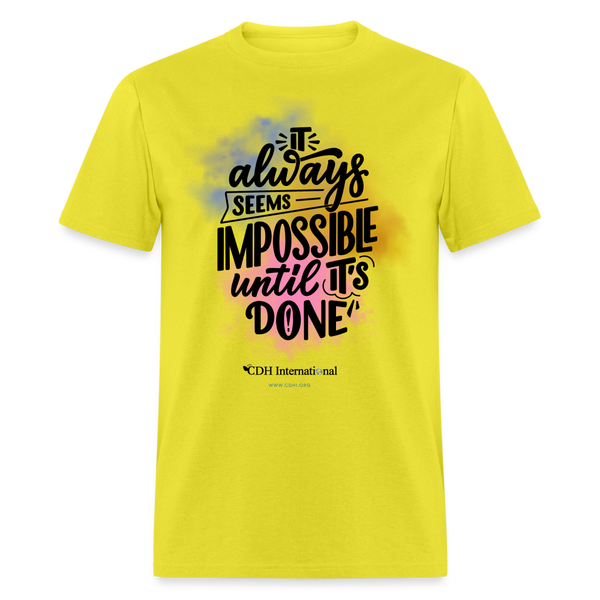 "It Always Seems Impossible Until It's Done" CDH Awareness Unisex Classic T-Shirt - yellow