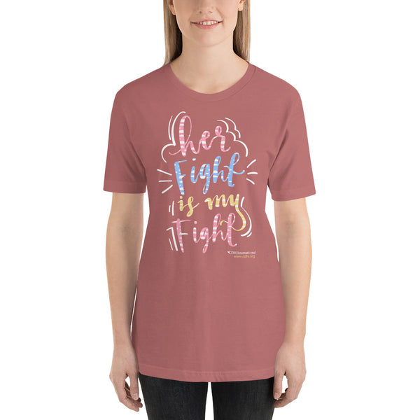Her Fight Is My Fight Short-Sleeve Unisex T-Shirt