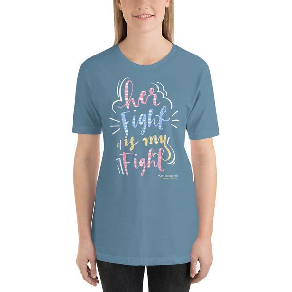 Her Fight Is My Fight Short-Sleeve Unisex T-Shirt
